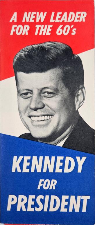 59 Campaign Pamphlets: A New Leader for the 60's Kennedy For President