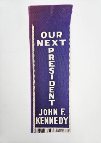 "Our Next President" Ribbon