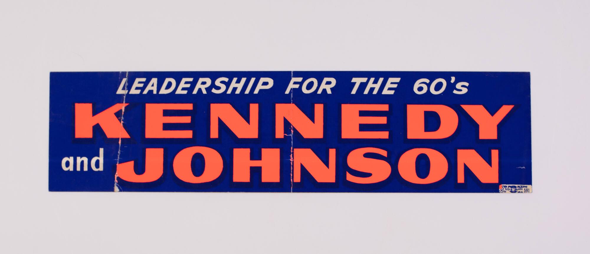 Leadership for the 60's Kennedy-Johnson Campaign Bumper Sticker – All ...