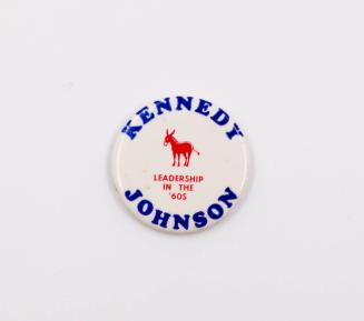 "KENNEDY/ JOHNSON Leadership in the 60's" Button