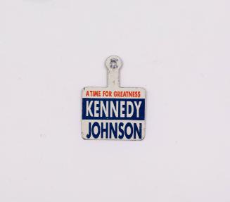 "A Time For Greatness/ Kennedy/ Johnson" Lapel Tab