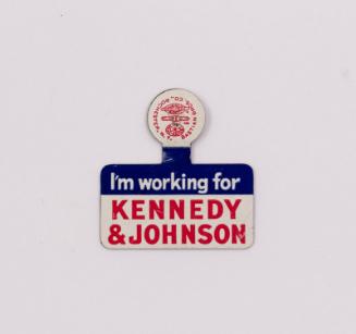 "I'm working for KENNEDY & JOHNSON" Campaign Lapel Tab