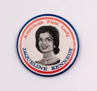 "Jacqueline Kennedy/America's First Lady" Political Button
