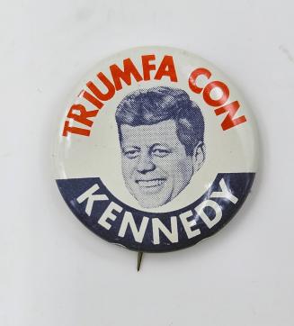 "Triumfa Con Kennedy" Button