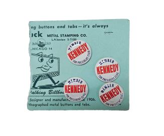 4 "Member/ KENNEDY/ For President Club" Buttons