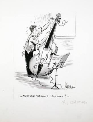 "IN TIME FOR TUESDAY'S CONCERT?..." Cartoon