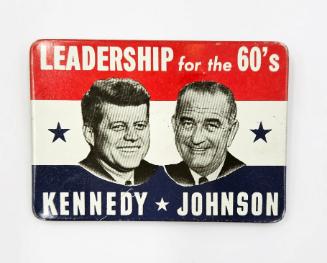 "Leadership for the 60's  Kennedy Johnson" Campaign Button
