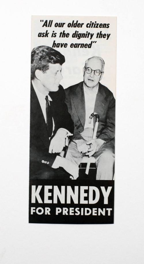 Kennedy for President Campaign Brochure "All our older citizens ask is for the dignity they have earned"