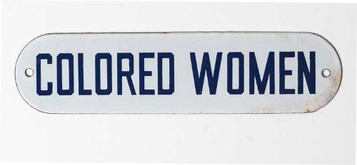 "Colored Women" Washroom Sign
