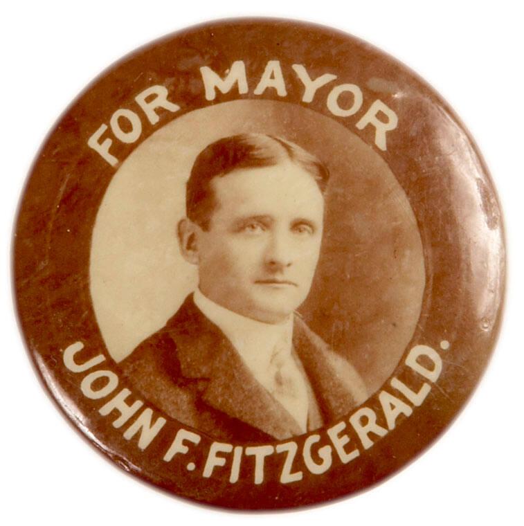 John F. Fitzgerald for Mayor Campaign Button – All Artifacts – The John ...