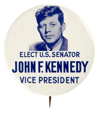 "Elect U.S. Senator John F. Kennedy Vice President" Campaign Button