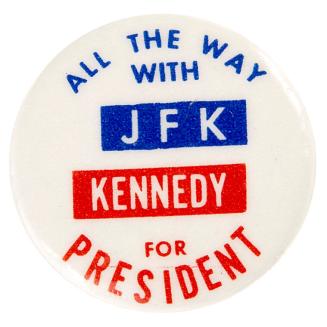 "All the Way with JFK" Campaign Button