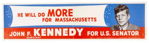 "He Will Do More For Massachusetts" Campaign Advertisement for 1952 Kennedy for U.S. Senate Campaign