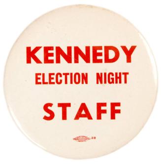 "Kennedy Election Night Staff" Pin