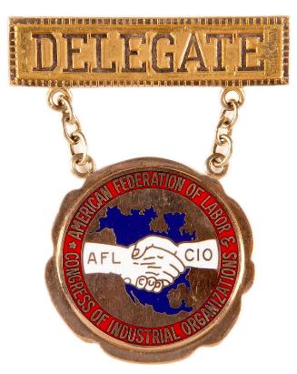 American Federation of Labor Delegate Badge